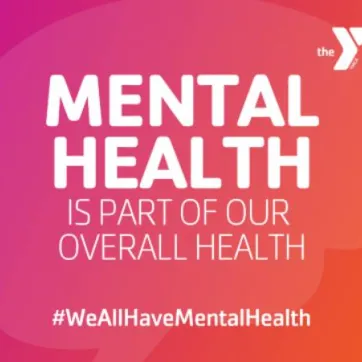 graphic that says Mental Health is part of our overall health